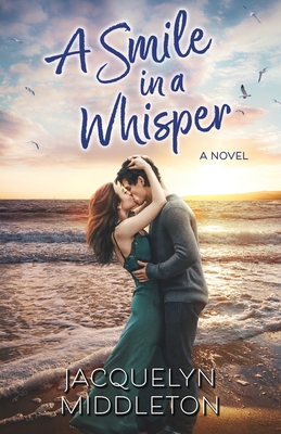 A Smile in a Whisper - Jacquelyn Middleton