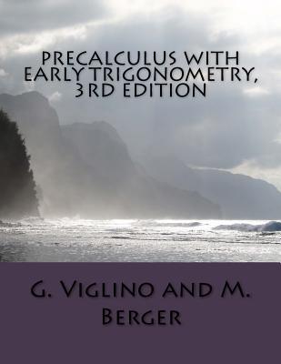 Precalculus with early trigonometry 3rd edition - M. Berger