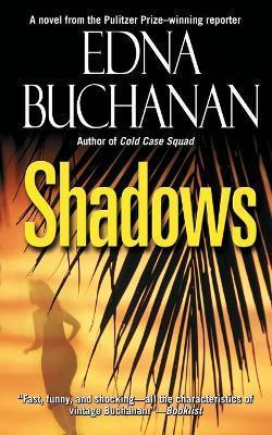 Shadows - Edna Buchanan