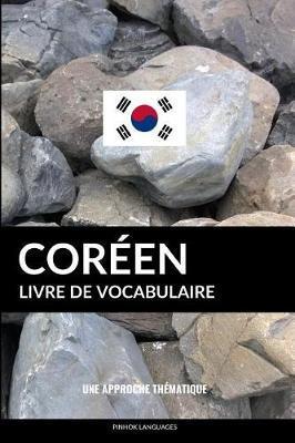 Livre de vocabulaire coréen: Une approche thématique - Pinhok Languages