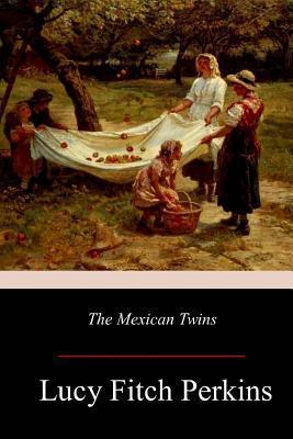 The Mexican Twins - Lucy Fitch Perkins