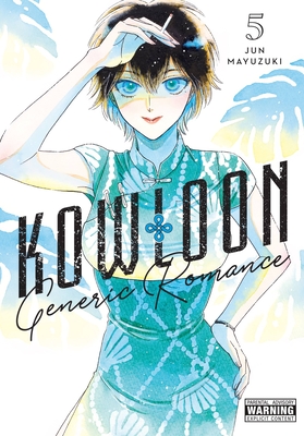 Kowloon Generic Romance, Vol. 5: Volume 5 - Jun Mayuzuki