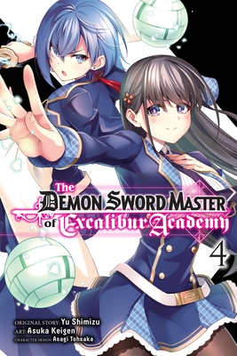 The Demon Sword Master of Excalibur Academy, Vol. 4 (Manga) - Yu Shimizu