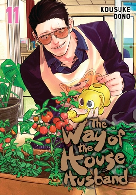 The Way of the Househusband, Vol. 11 - Kousuke Oono