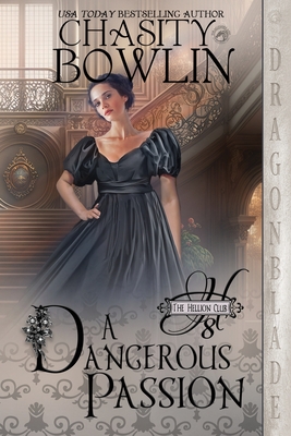 A Dangerous Passion - Chasity Bowlin