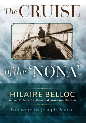 Coperta cărții 'The Cruise of the Nona: The Story of a Cruise from Holyhead to the Wash, with Reflections and Judgments on Life and'