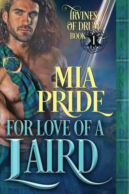 For Love of a Laird - Mia Pride