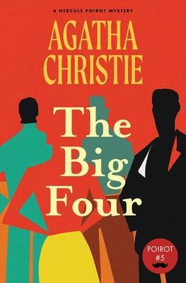 The Big Four (Warbler Classics Annotated Edition) - Agatha Christie