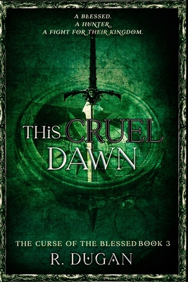 This Cruel Dawn - Renee Dugan