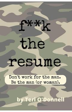 Poza produsului F*CK the Resume - Teri O'donnell