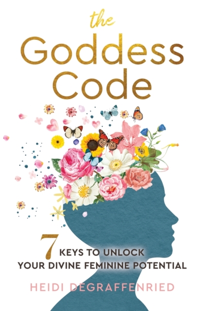 The Goddess Code - Heidi Degraffenried