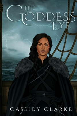 The Goddess Eye - Cassidy Clarke