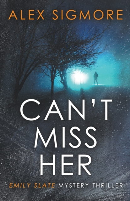 Can't Miss Her - Alex Sigmore