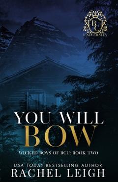 Coperta cărții 'You Will Bow - Rachel Leigh'