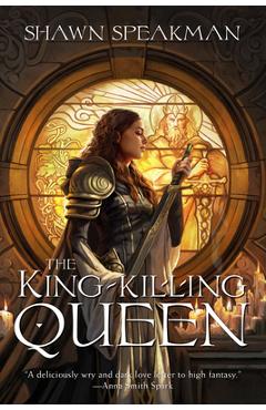 The King-Killing Queen - Shawn Speakman
