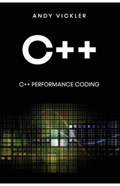 C++: C++ Performance Coding - Andy Vickler