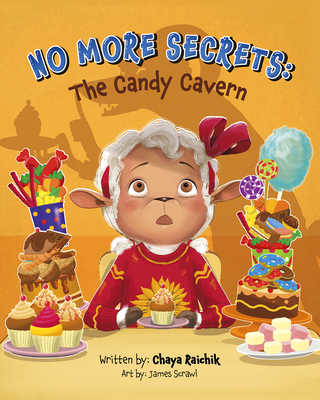 No More Secrets: The Candy Cavern - Chaya Raichik