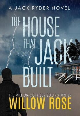 The House That Jack Built - Willow Rose