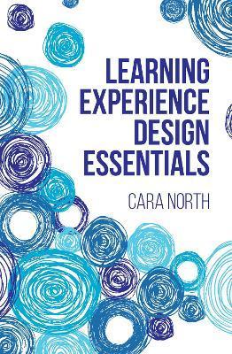 Learning Experience Design Essentials - 