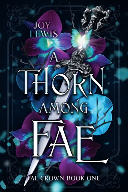 A Thorn among Fae - Joy Lewis