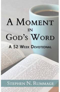 Poza produsului A Moment in God's Word - Stephen N. Rummage