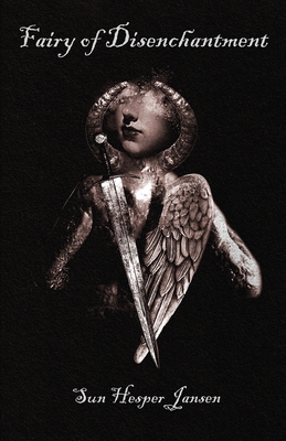Fairy of Disenchantment - Sun Hesper Jansen