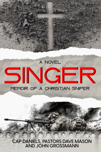 Singer: Memoir of a Christian Sniper - Dave Mason