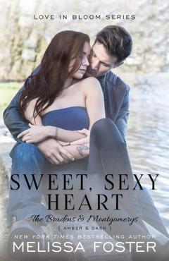 Coperta cărții 'Sweet, Sexy Heart - Melissa Foster'