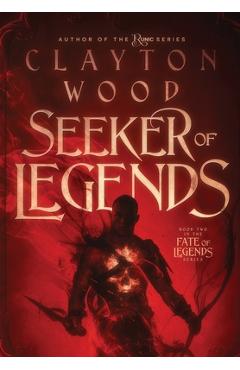 Coperta cărții 'Seeker of Legends - Clayton Wood'
