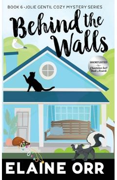Coperta cărții 'Behind the Walls - Elaine L. Orr'
