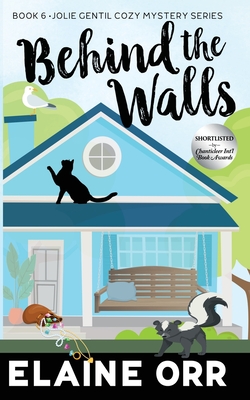 Coperta cărții 'Behind the Walls - Elaine L. Orr'