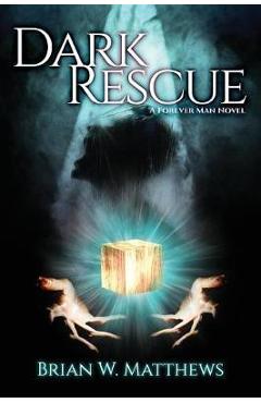 Coperta cărții 'Dark Rescue - Brian W. Matthews'