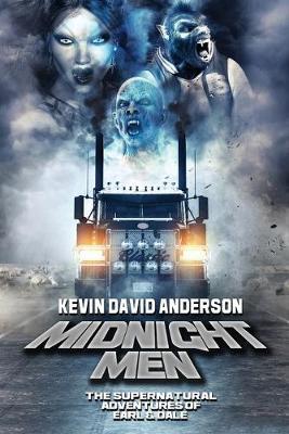Midnight Men: The Supernatural Adventures of Earl and Dale - Kevin David Anderson