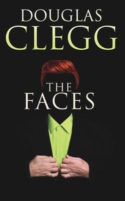 The Faces - Douglas Clegg