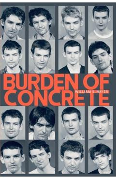Coperta cărții 'Burden Of Concrete - Jack Grisham'