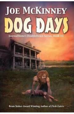 Coperta cărții 'Dog Days - Deadly Passage - Joe Mckinney'