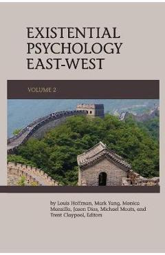 Poza produsului Existential Psychology East-West (Volume 2) - Louis Hoffman