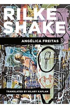 Coperta cărții 'Rilke Shake - Angélica Freitas'