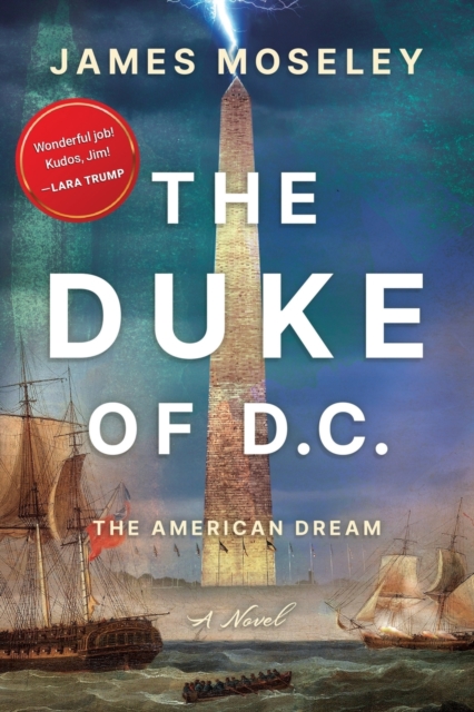 The Duke of D.C.: The American Dream - James Moseley