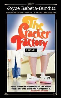 The Cracker Factory (The 1977 Classic - 2010 Edition) - Joyce Rebeta-burditt