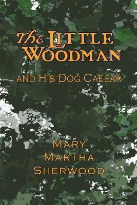 The Little Woodman and His Dog Caesar - Joseph Knight