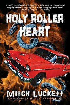 Holy Roller Heart - Mitch Luckett