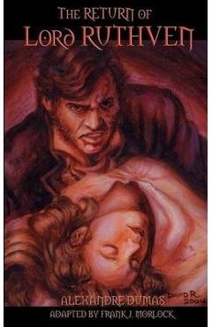 Coperta cărții 'The Return of Lord Ruthven the Vampire - Alexandre Dumas'