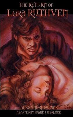 The Return of Lord Ruthven the Vampire - Alexandre Dumas