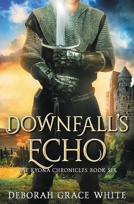 Downfall's Echo - Deborah Grace White
