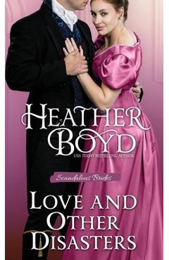 Coperta cărții 'Love and Other Disasters - Heather Boyd'