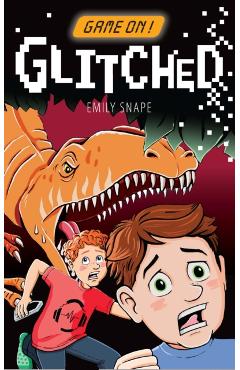 Coperta cărții 'Game On: Glitched - Emily Snape'