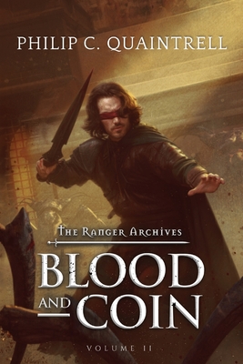Blood and Coin: (The Ranger Archives: Book 2) - Philip C. Quaintrell