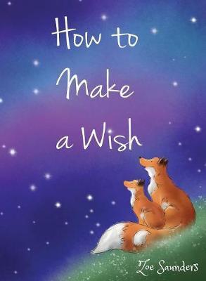 How to Make a Wish - Zoe Saunders