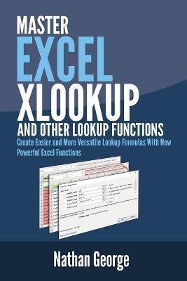 Excel XLOOKUP and Other Lookup Functions - Nathan George